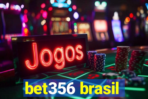 bet356 brasil